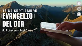 16 Sept ” Basta con que digas una sola palabra y mi criado quedará sano”