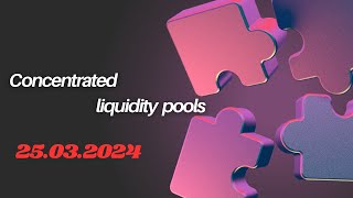 Concentrated Liquidity Pools in DeFi - ( 25.03.2023 ) still making money with liquidity pools