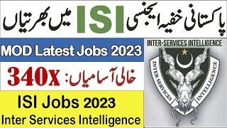 ISI Latest Jobs 2023 Apply Online MOD New Jobs Apply Online Inter Services Intelligence Jobs 2023