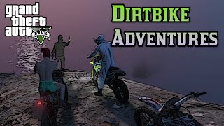 Dirtbike Adventures (GTA V)