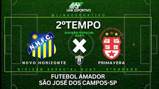 Ao Vivo - Novo Horizonte x Primavera - Futebol Amador de São José dos Campos-sp