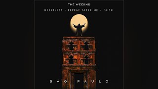 The Weeknd_ Heartless - Repeat After Me - Faith (Live São Paulo) [Concept]