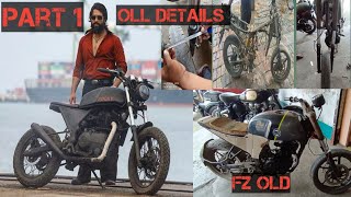 Yamaha FZ Old model || modified into kgf || Part 1 (29/05/2023)