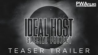 Teaser Trailer - Ideal Host: Special Project