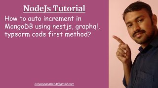 How to auto increment in MongoDB using nestjs, graphql,  typeorm code first method?