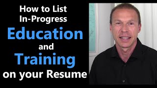 How to list in-progress Education on Your Resume |  Resume Tips