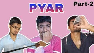 PYAR || part - 2 || Sandeep Mehmi | funny | comedy |