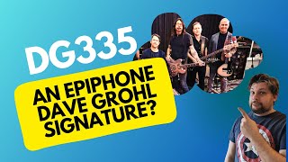 Epiphone DG-335 on the cards?  About to release a Dave Grohl Signature Guitar??