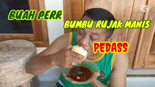 BUAH PERR BUMBU RUJAK MANIS,SUUEGGERRR....