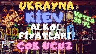 Ukrayna Kiev Alkol Fiyatları Bu Ülkede Tek UCUZ Olan Şey Alkol Aşırı UCUZ İzle Ve Gör !!!