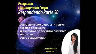 PARTE 50 - COMO LIDAR COM O QUE ESTA POR VIR, BARRIGA DE ALUGUEL,TRANSTORNO DO DEVANEIO OBSESSIVO[..