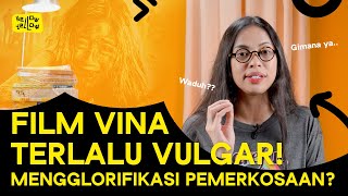 KENA SENSOR? TERNYATA INI AWAL MULANYA! REVIEW FILM VINA: SEBELUM 7 HARI | HELLOW YELLOW