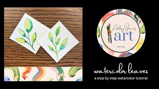 Watercolor Leaves for beginners            Wednesday’s Watercolor ￼