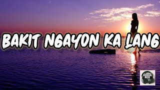 Bakit Ngayon Ka Lang / Lyrics - Juan Thugs n Harmony