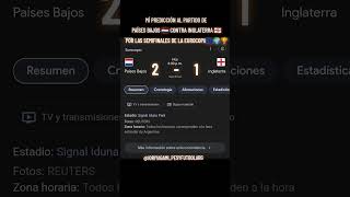 MÍ PREDICCIÓN AL PARTIDO DE PAÍSES BAJOS🇳🇱🆚INGLATERRA🏴󠁧󠁢󠁥󠁮󠁧󠁿 POR LAS SEMIS DE EURO🇪🇺🌍🏆#shorts#viral