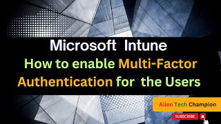 MS196- How to enable Multi-Factor Authentication for your users from Microsoft 365 admin center.