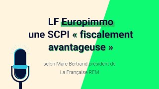 LF Europimmo une SCPI "fiscalement avantageuse"