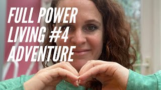 #4 #Adventure - #Empower yourself - How to live your life full power #personaldevelopment