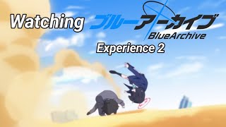 Watching Blue Archive Anime Experience 2 (Re-upload/Re-Edit)