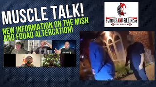 Muscle Talk: New information on the Mish and Fouad Altercation