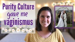 My First Kiss at the Altar & Vaginismus After Saving Sex for Marriage | Purity Culture