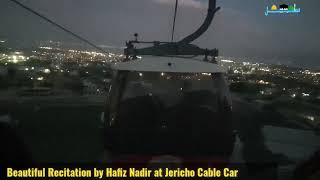 Beautiful Recitation Surah Kahf Jericho Cable Car