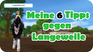 6 Tipps gegen Langeweile🤯👍🏻😴| Star Stable (SSO)