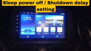 Sleep setting | Sleep power off / Shutdown delay setting in T5 Android car stereo