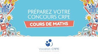 COURS DE MATHÉMATIQUES POUR LE CONCOURS DU CRPE