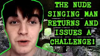 Nude Singing Man That Trapped Us In An Abandoned Castle Issues A Challenge | Abandoned Places EP 73