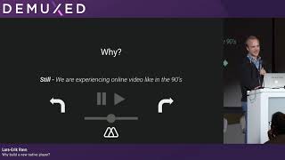 Lightning Talk #5: Lars-Erik Ravn - Why build a new native player?