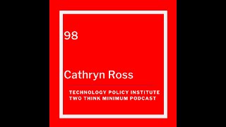 Two Think Minimum Episode 98: Cathryn Ross on Regulatory Horizons Council & Re-Imagining Regulation