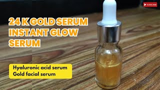 how to make 24k instant glow serum at home