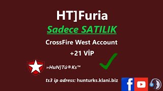 CrossFire West Hun Türks • HT]Furia | Satıldı.