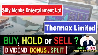 Thermax Limited | Silly Monks Entertainment Ltd | SHARE PRICE | #Silly Monks Entertainment | #share