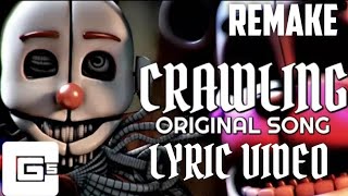 FNAF lyric song "Crawling" by @CG5 (REMAKE version)