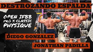 DESTROZANDO ESPALDA CON DIEGO GLZ 🔥 - JONATHAN PADILLA IFBB PRO