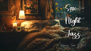 Saxophone Jazz | Saxophone Sensations - Smooth Jazz Playlist for a Memorable Night