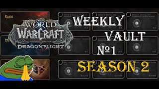 Dragonflight Weekly Vault N°1 Season 2 - TRIPLE +20 BOXES, MAYBE WEAPON?