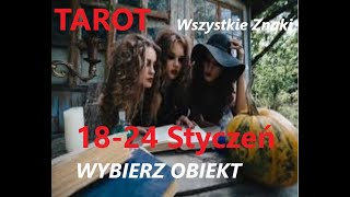 TAROT  HOROSKOP   18-24 Styczeń   WSZYSTKIE ZNAKI -  Wybierz fant