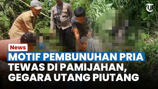 GEGARA UTANG PIUTANG, Pria Asal Tajurhalang Tewas Dibunuh Kenalan dari Facebook