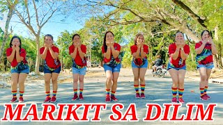 MARIKIT SA DILIM l TIKTOK VIRAL l DANCE FITNESS l SOLID LADIES CREW