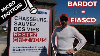 Que pensent réellement les gens de la campagne anti-chasse de la Fondation Bardot? BARDOT = FIASCO