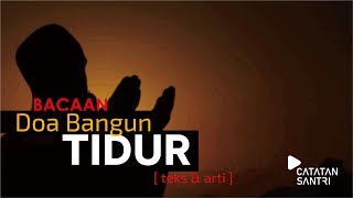 Bacaan Doa Bangun Tidur (Lengkap Teks Latain-Arab dan Artinya)