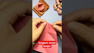 Cara Membuat Origami Mulut Lampir