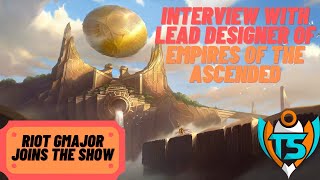 Episode 53 - Interview with Lead Designer of Empires of the Ascended - Legends of Runeterra