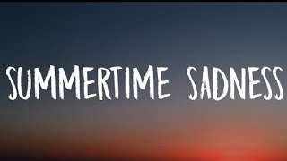 Lana Del Rey - Summertime Sadness ( lyrics )