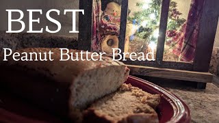 Peanut Butter Bread ~ Great Depression Staple