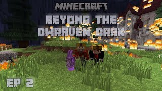 Beyond The Dwarven Dark - Ep 2 Where's Bear?