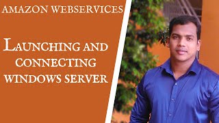 How to launch and connect Windows instance in AWS Cloud environment ?